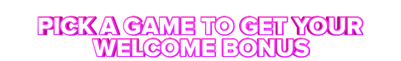 Casino Sieger PICK A GAME TO GET YOUR WELCOME BONUS